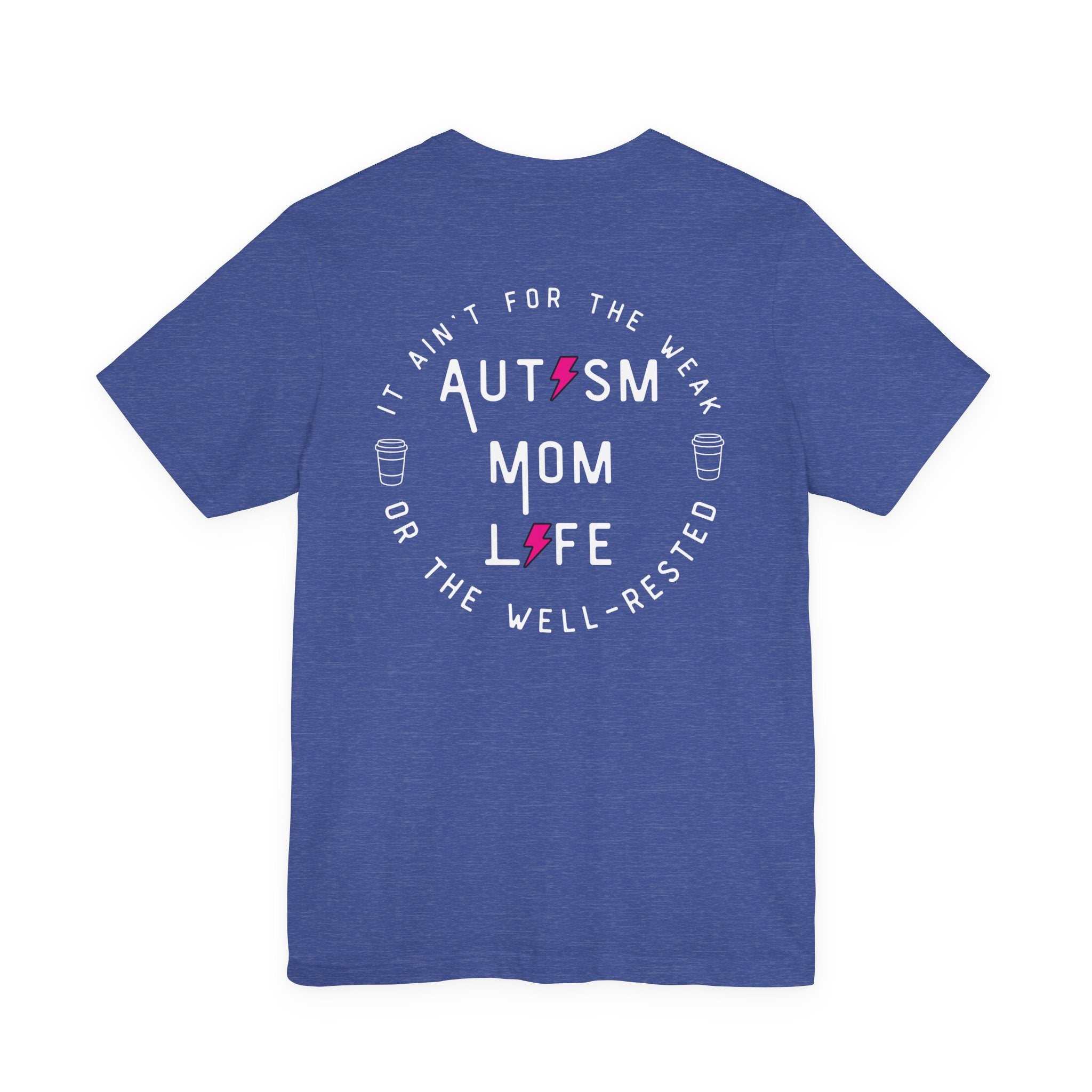 “Autism Mom Life” Women’s Tee