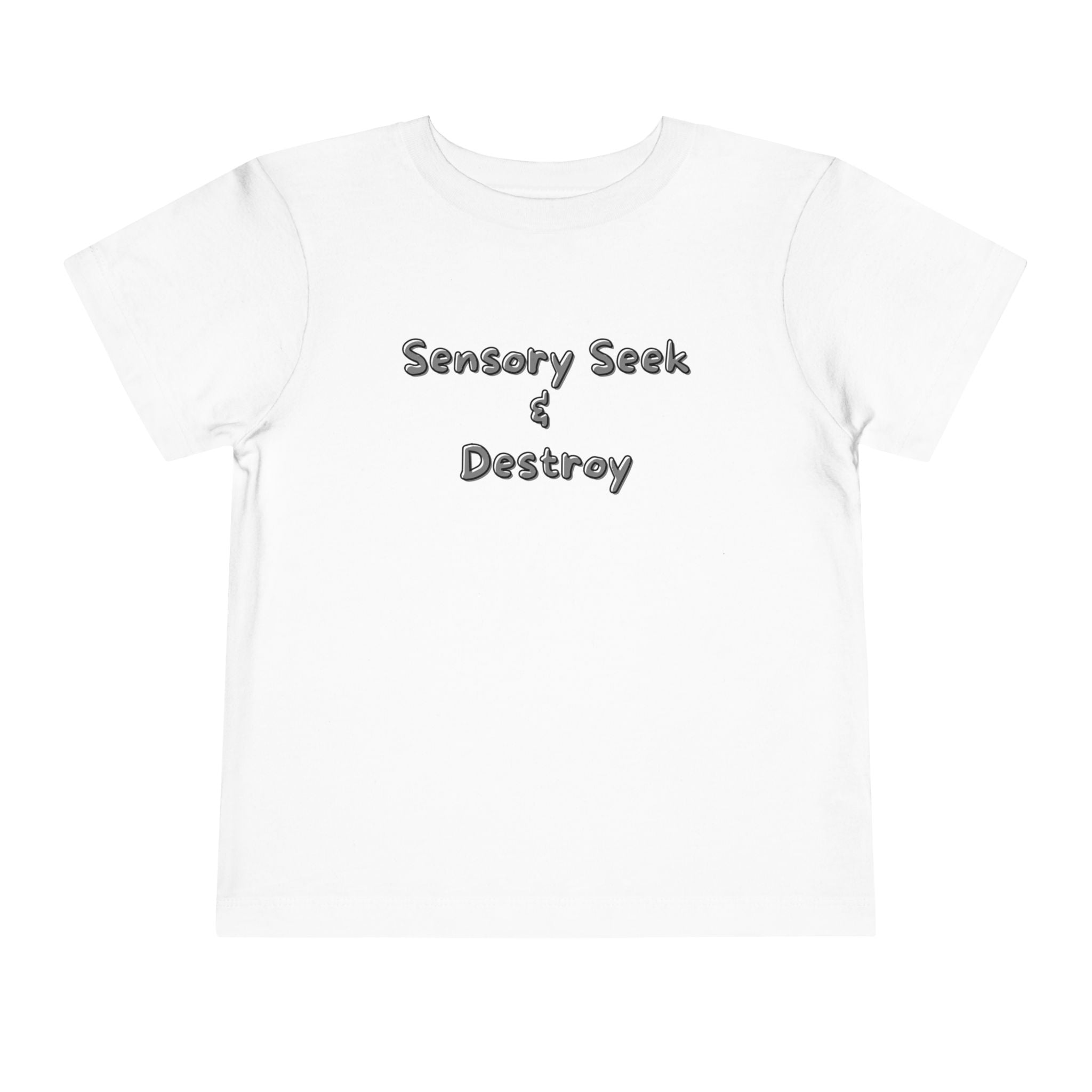 “Sensory Seek & Destroy” Toddler Tee