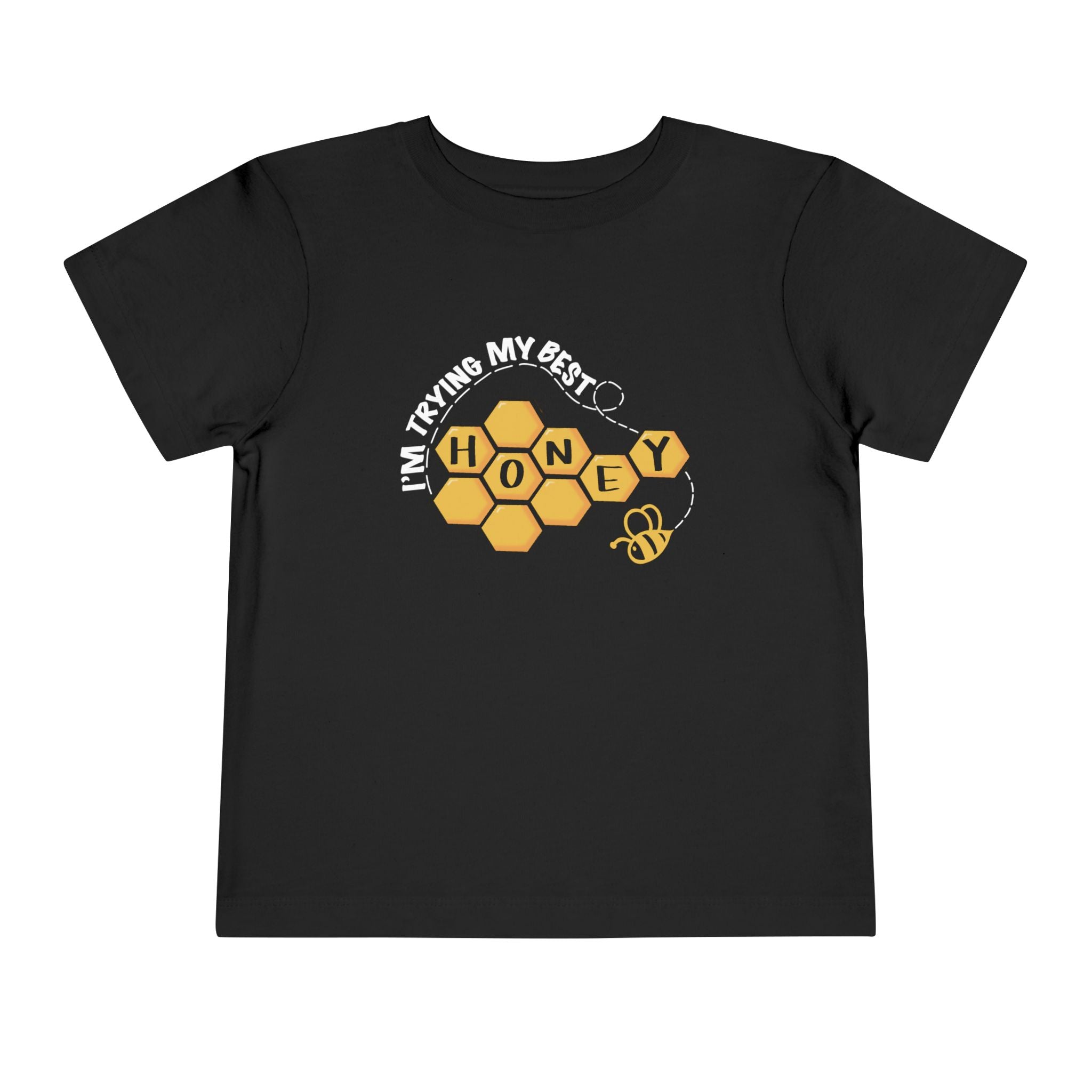 "I'm Trying My Best Honey" Toddler Tee