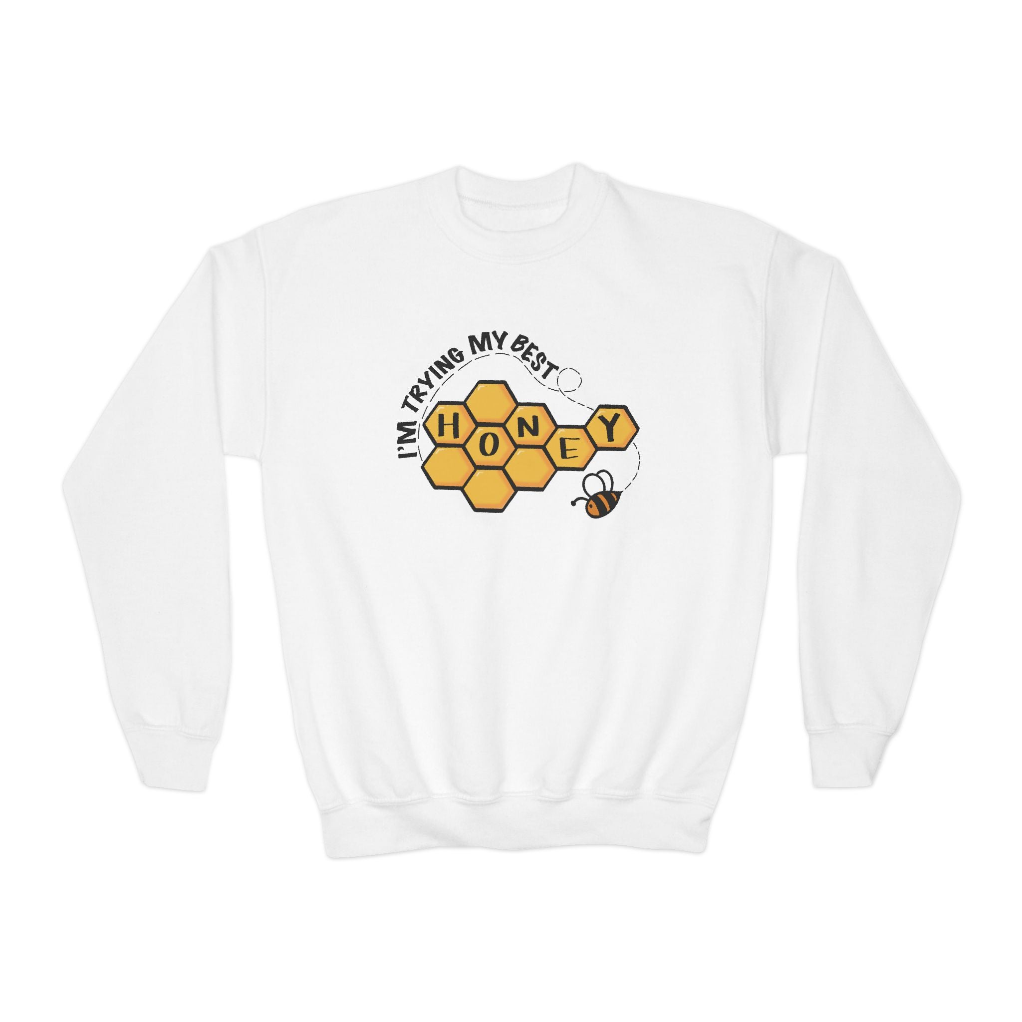 “I’m Trying My Best Honey” Youth Sweater
