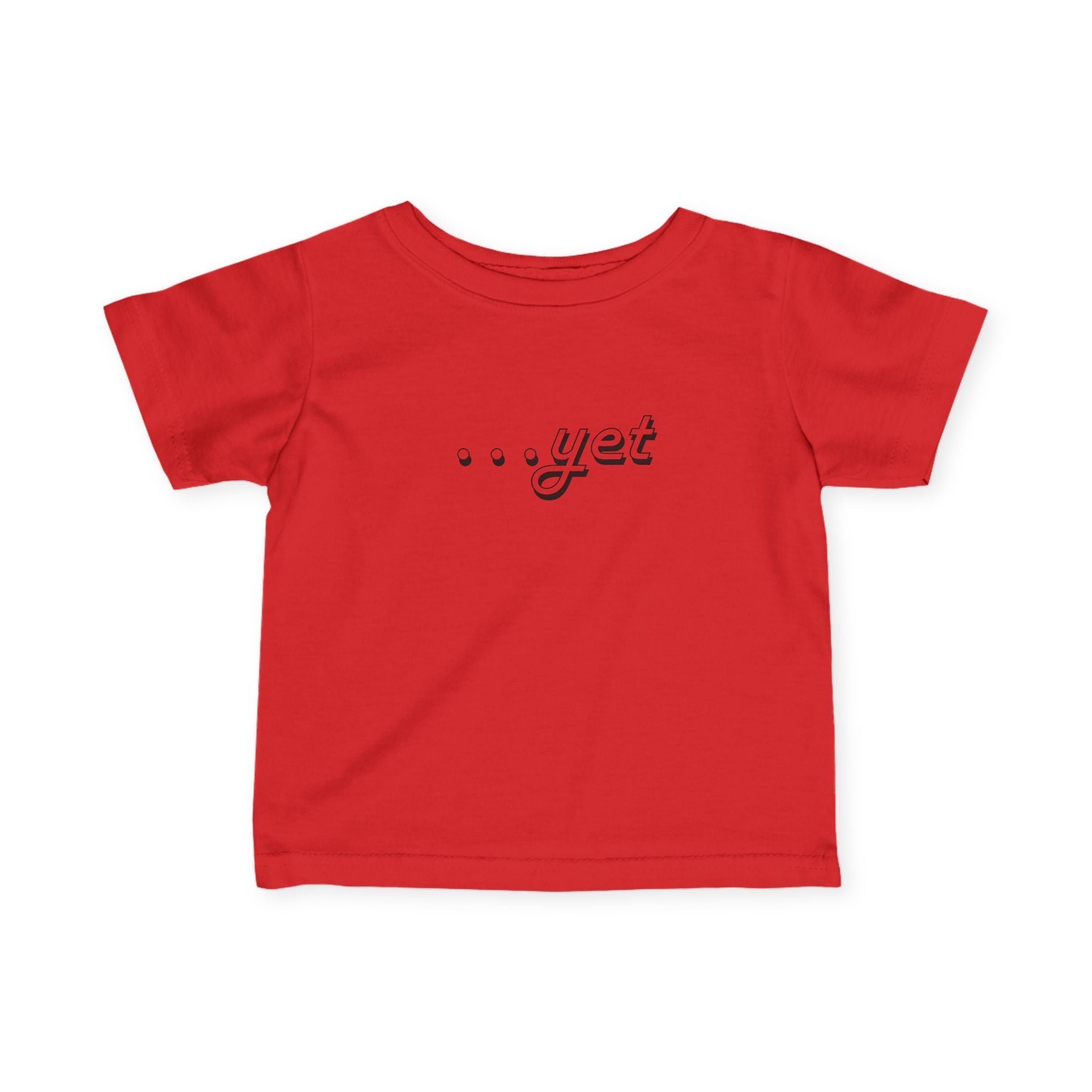 “The Power Of …Yet” Infant Tee