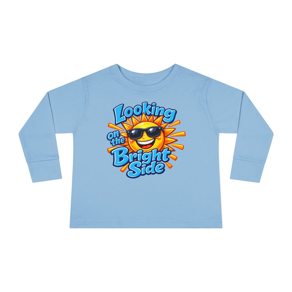 "Looking On The Bright Side" Toddler Long Sleeve
