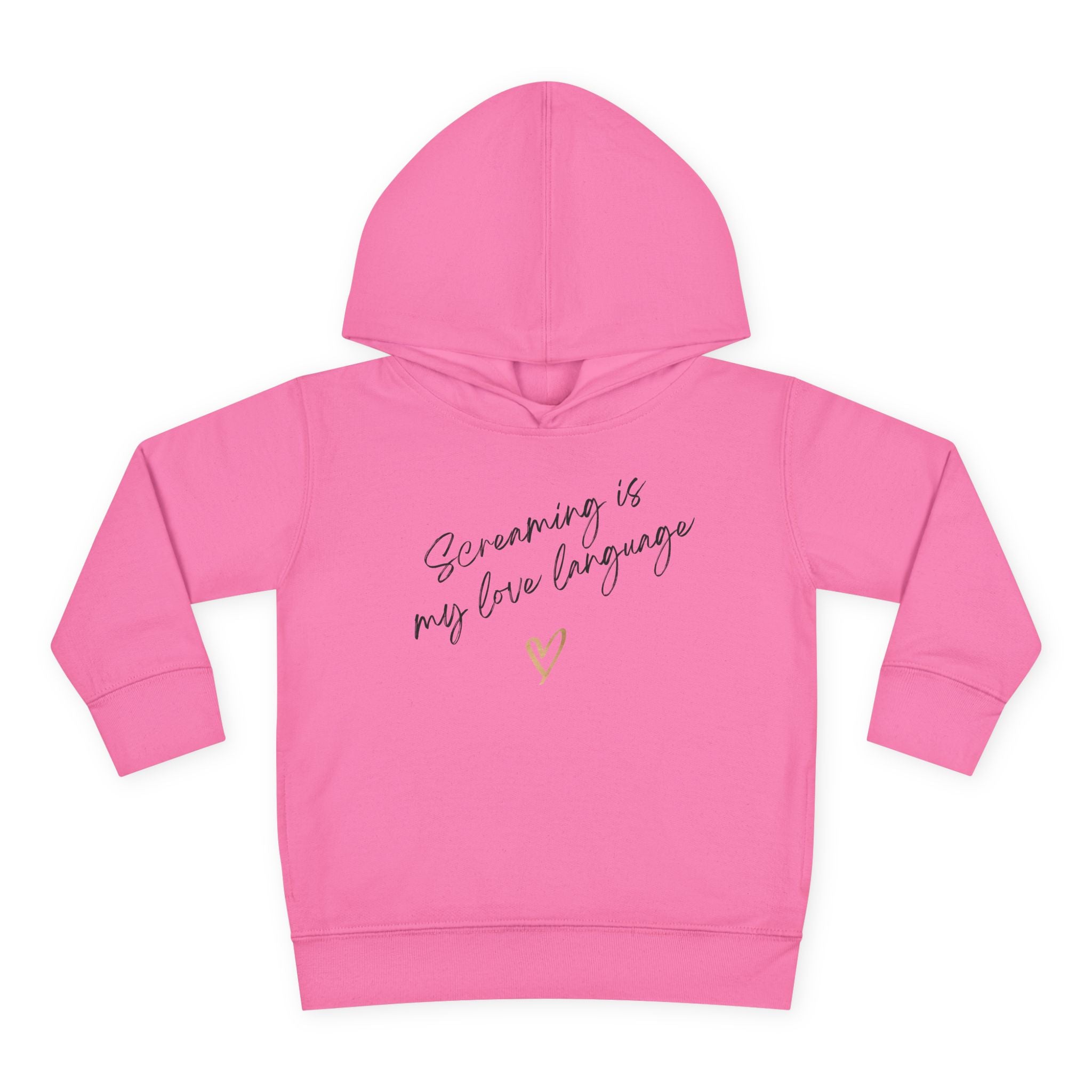 “Screaming Is My Love Language” Toddler Hoodie