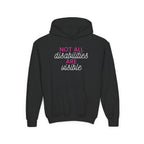 "Not All Disabilities Are Visible" Youth Hoodie
