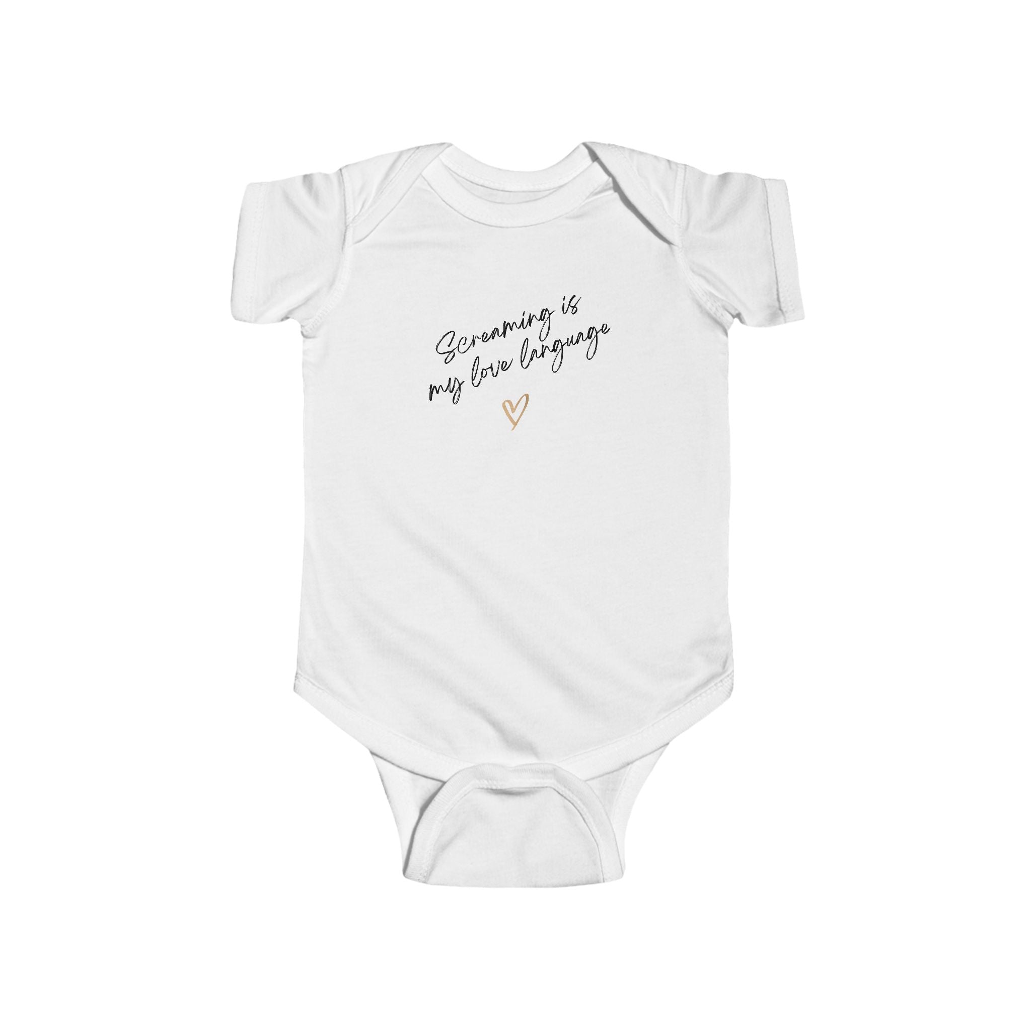 “Screaming is my Love Language” Infant Short Sleeve Onesie