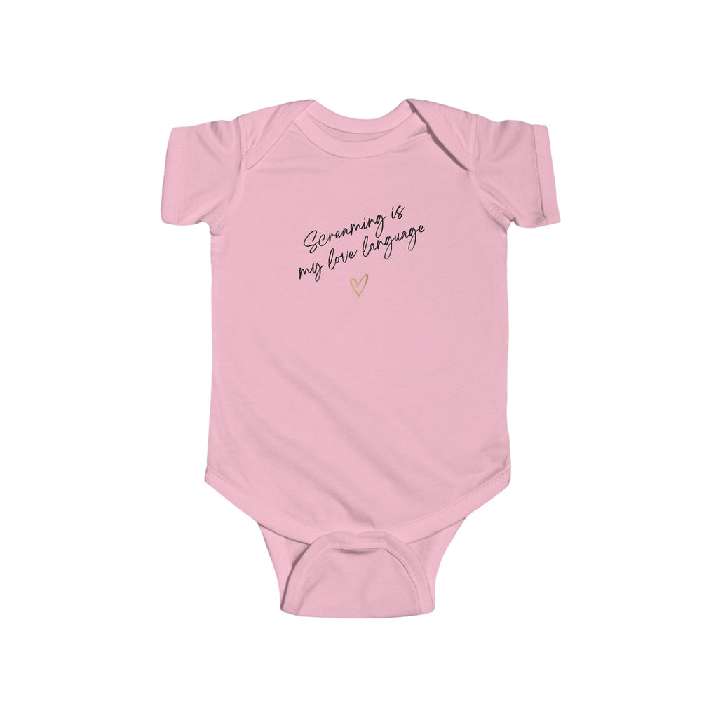 “Screaming is my Love Language” Infant Short Sleeve Onesie