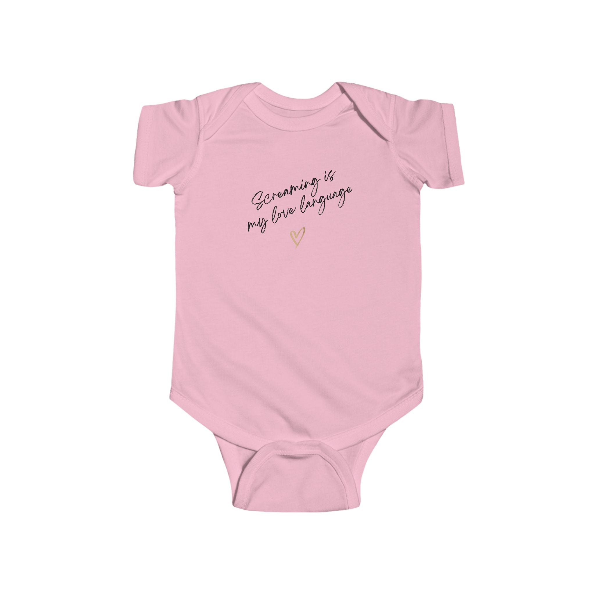 “Screaming is my Love Language” Infant Short Sleeve Onesie