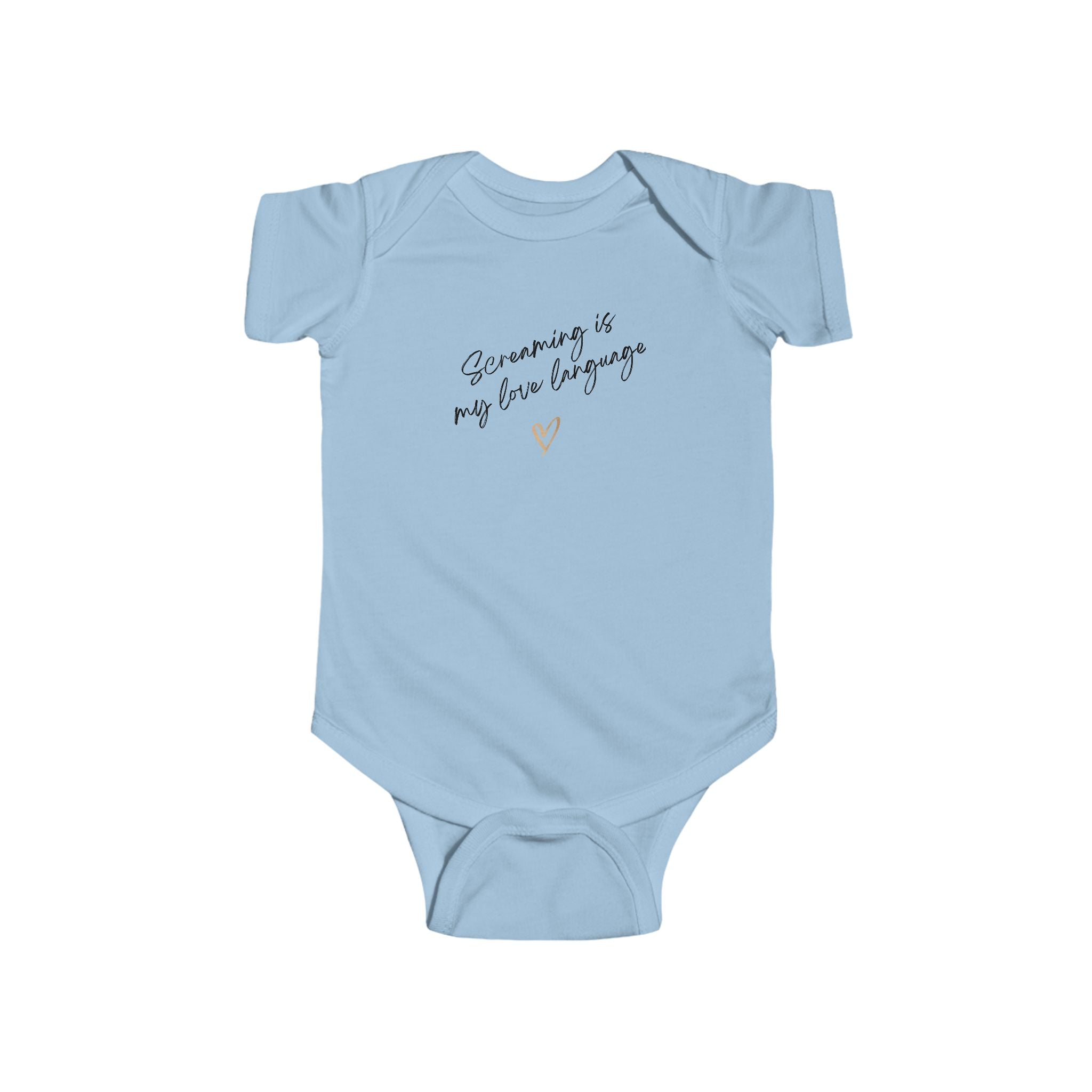 “Screaming is my Love Language” Infant Short Sleeve Onesie