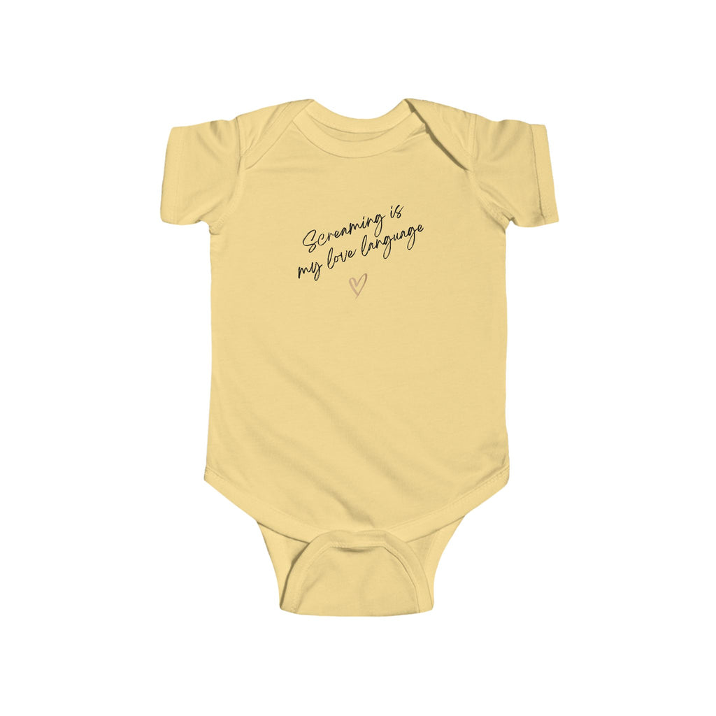 “Screaming is my Love Language” Infant Short Sleeve Onesie