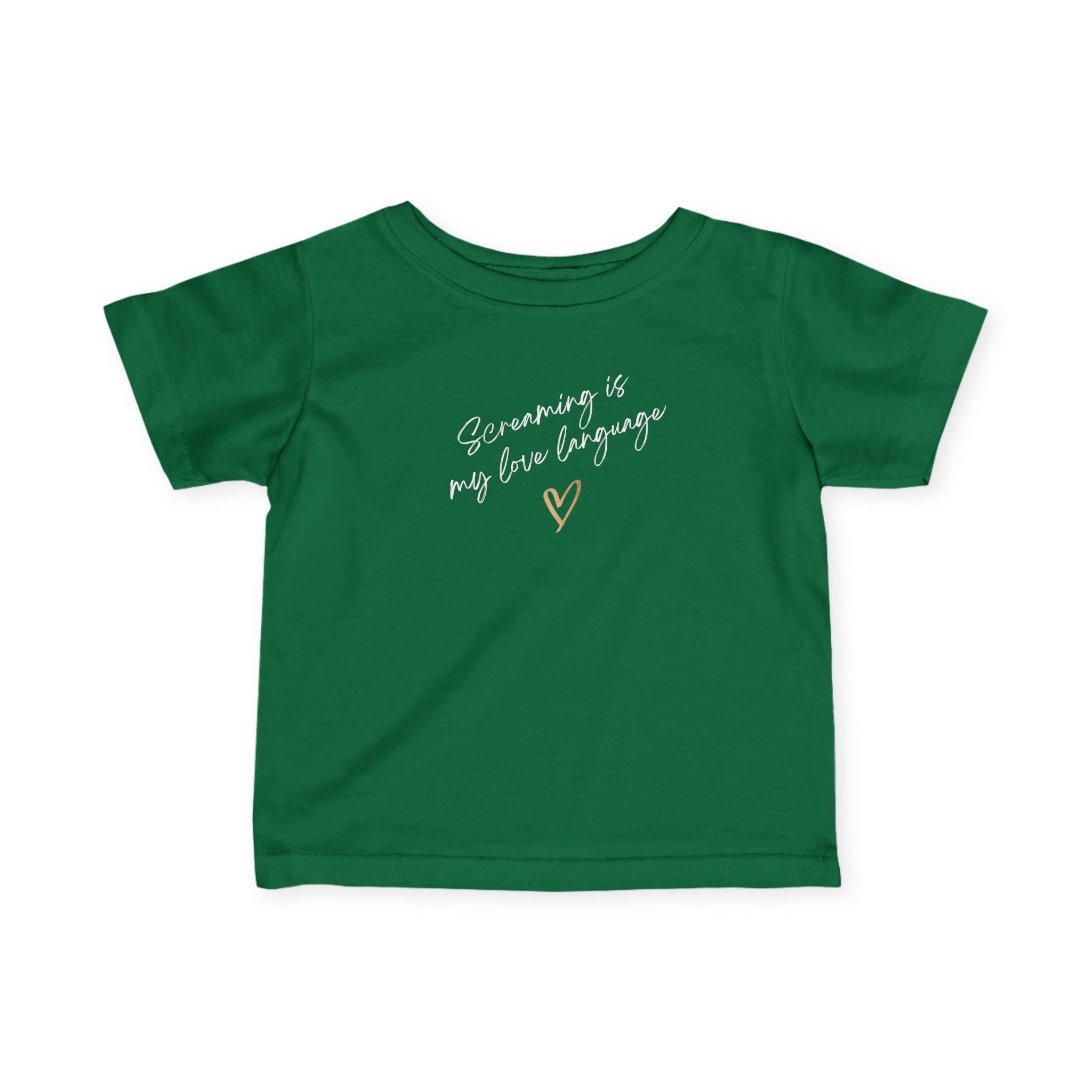 “Screaming Is My Love Language” Infant Tee
