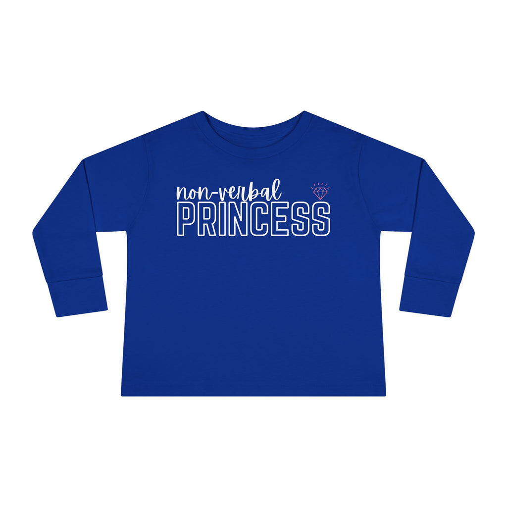 “Non-Verbal Princess” Toddler Long Sleeve