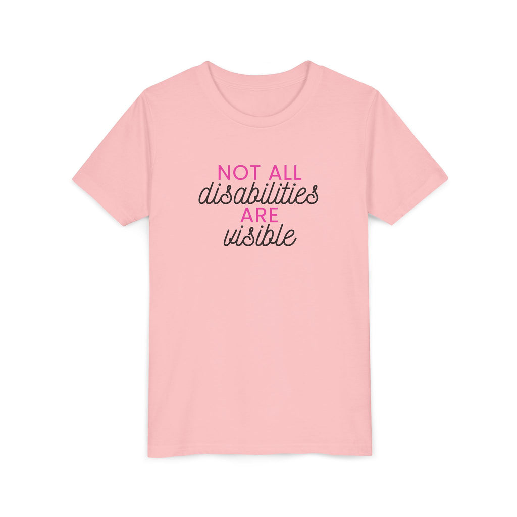 "Not All Disabilities Are Visible" Youth Tee