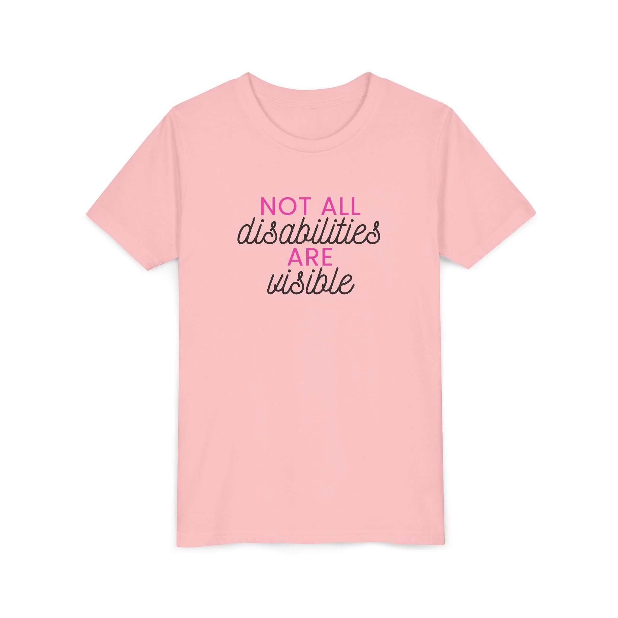 "Not All Disabilities Are Visible" Youth Tee