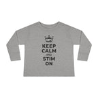 “Keep Calm & Stim On” Toddler Long Sleeve