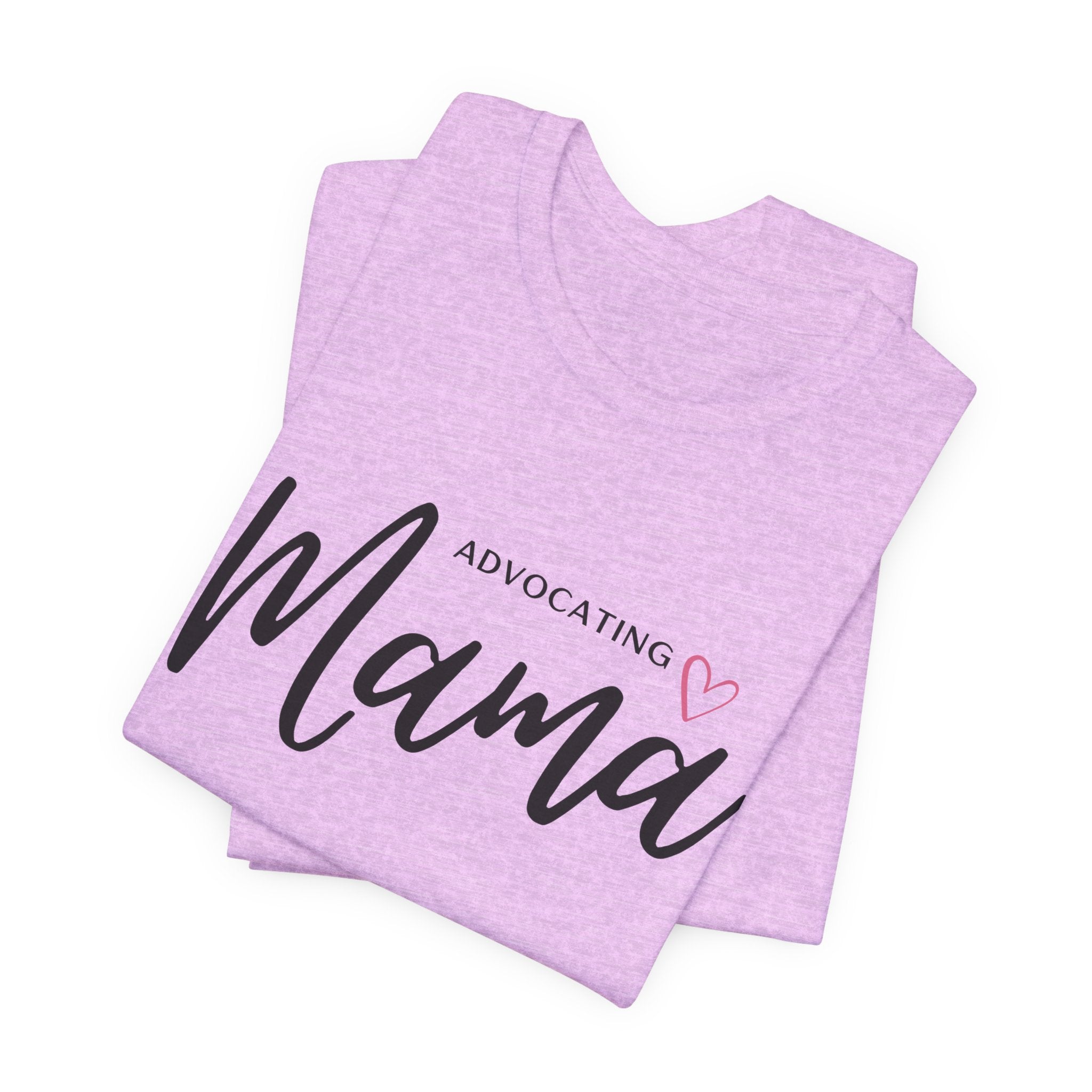 “Advocating Mama” Women’s Tee