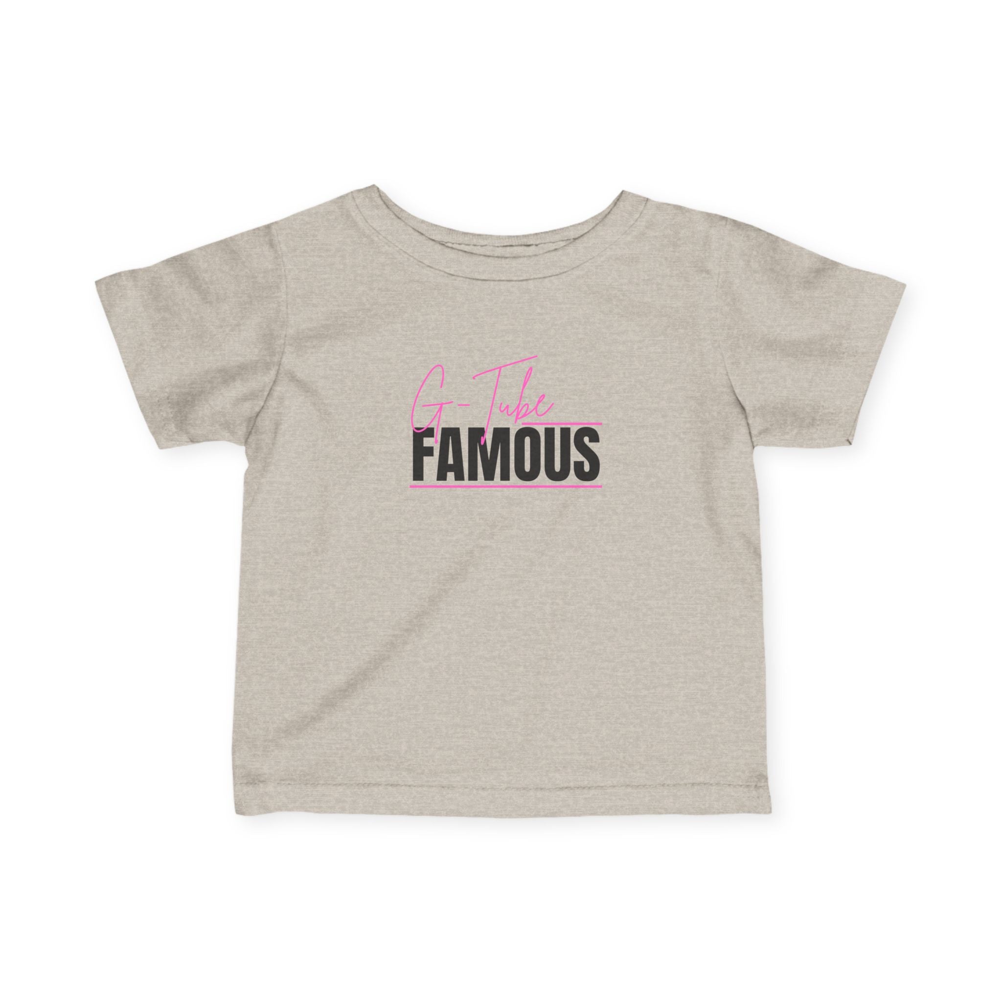 “G-Tube Famous” Infant Tee