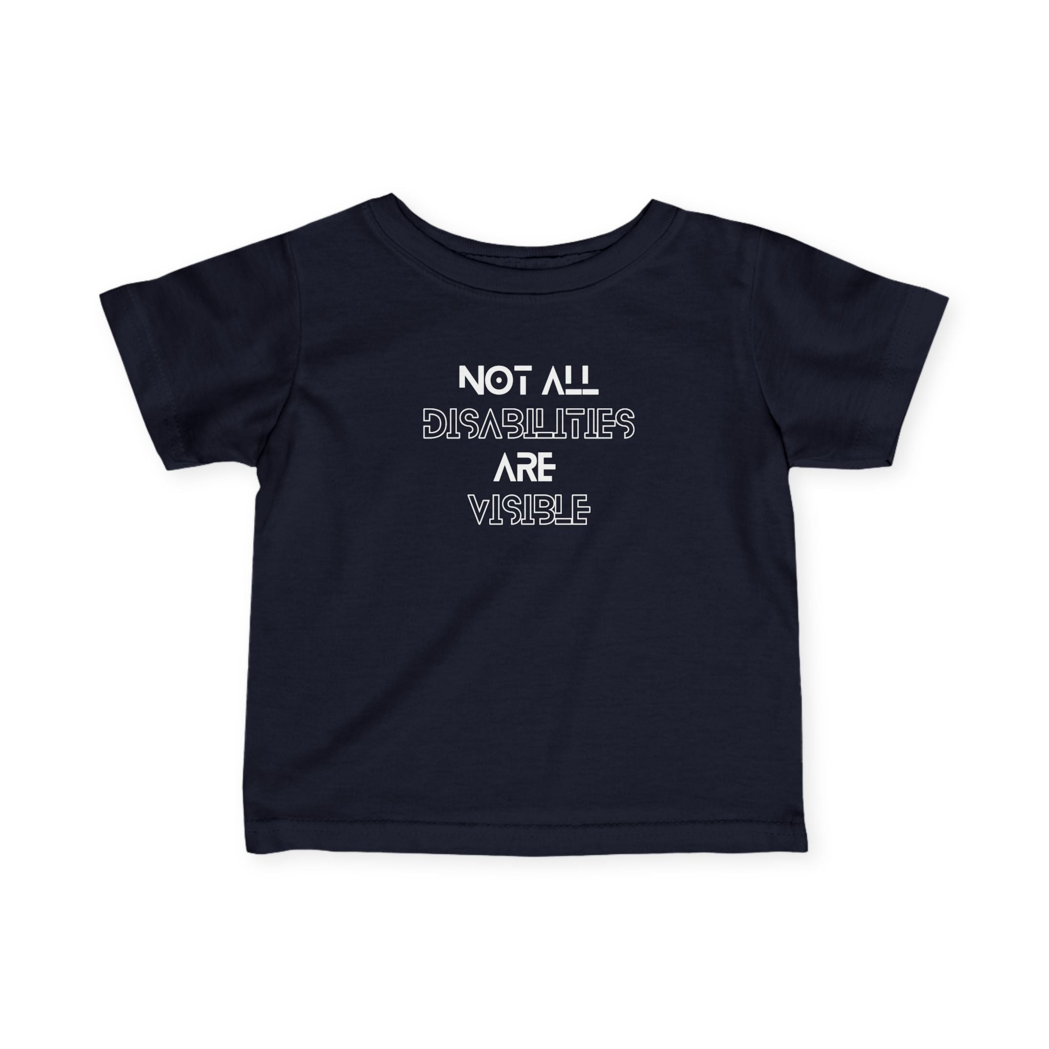 “Not All Disabilities Are Visible” Infant Tee
