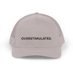 “Overstimulated.” Embroidery Hat