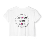 “Autism Mom Life” Women’s Crop Top