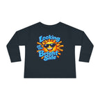 "Looking On The Bright Side" Toddler Long Sleeve