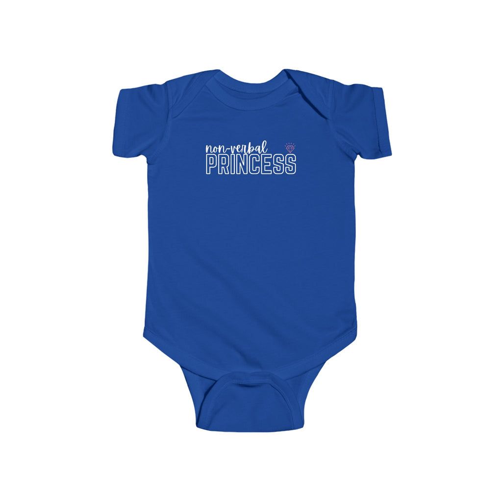 “Non-Verbal Princess” Infant Short Sleeve Onesie
