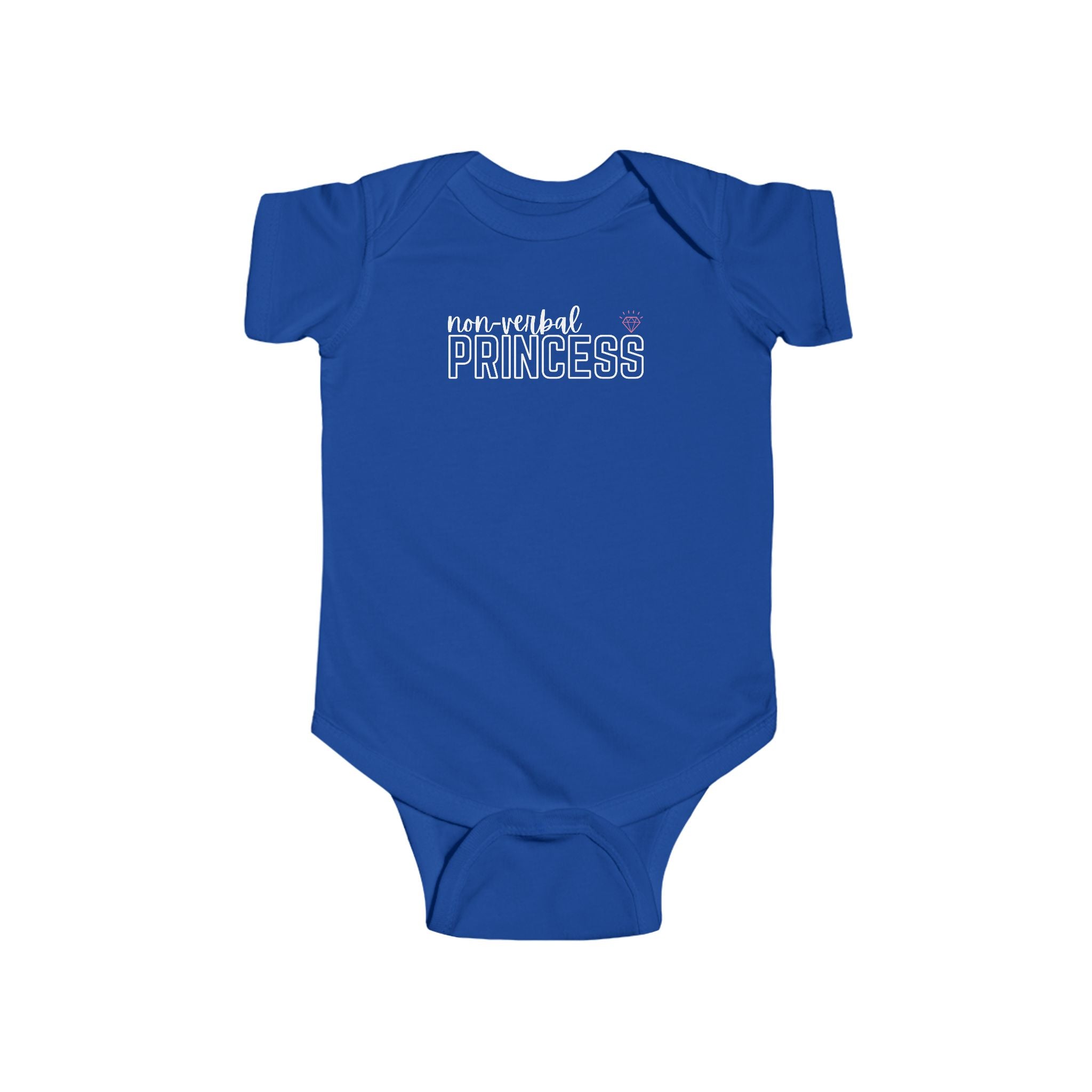 “Non-Verbal Princess” Infant Short Sleeve Onesie
