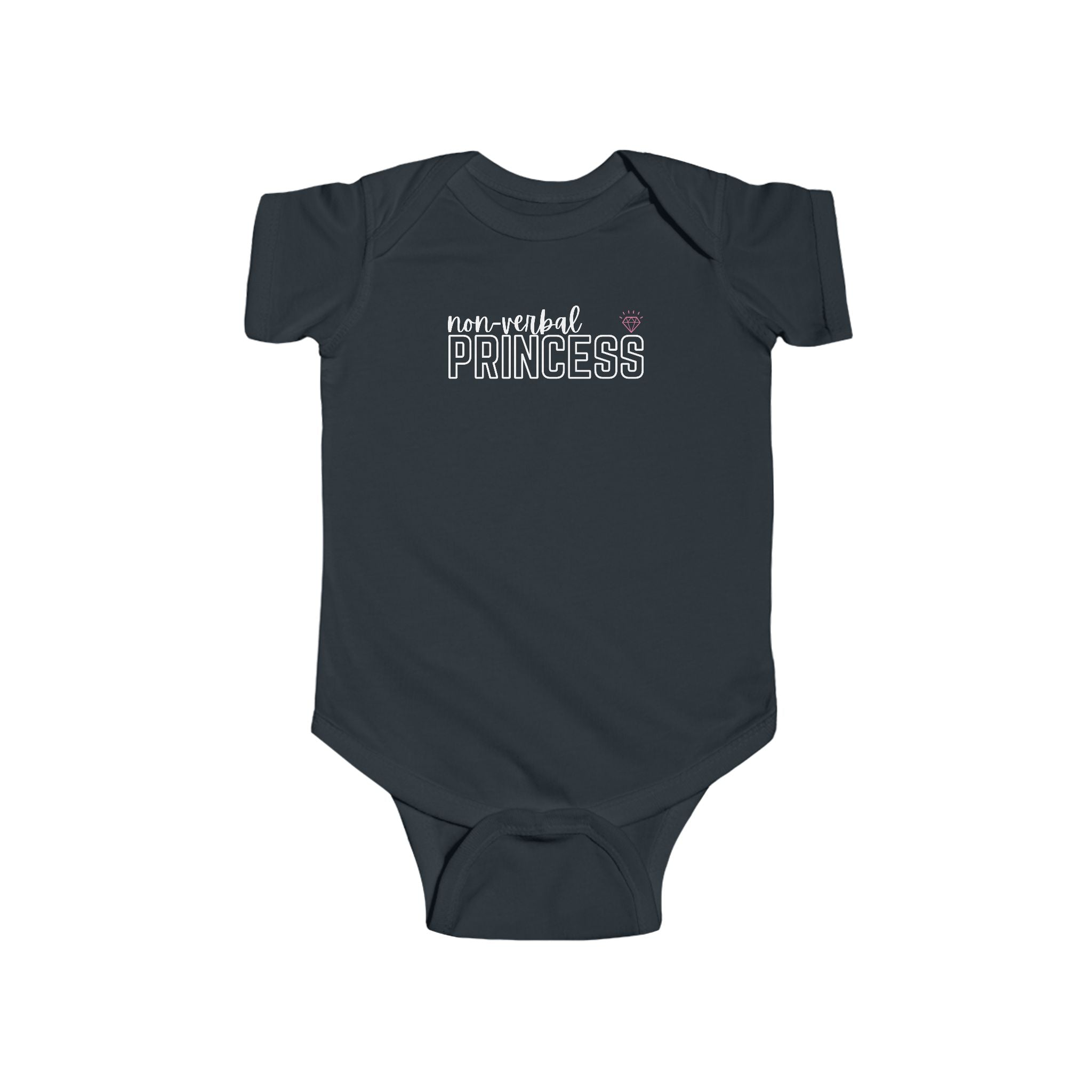 “Non-Verbal Princess” Infant Short Sleeve Onesie