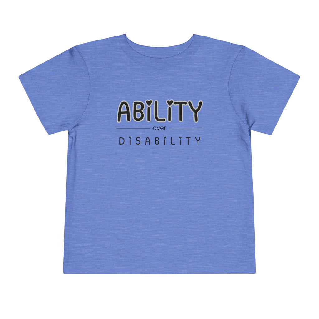"Ability Over Disability" Toddler Tee