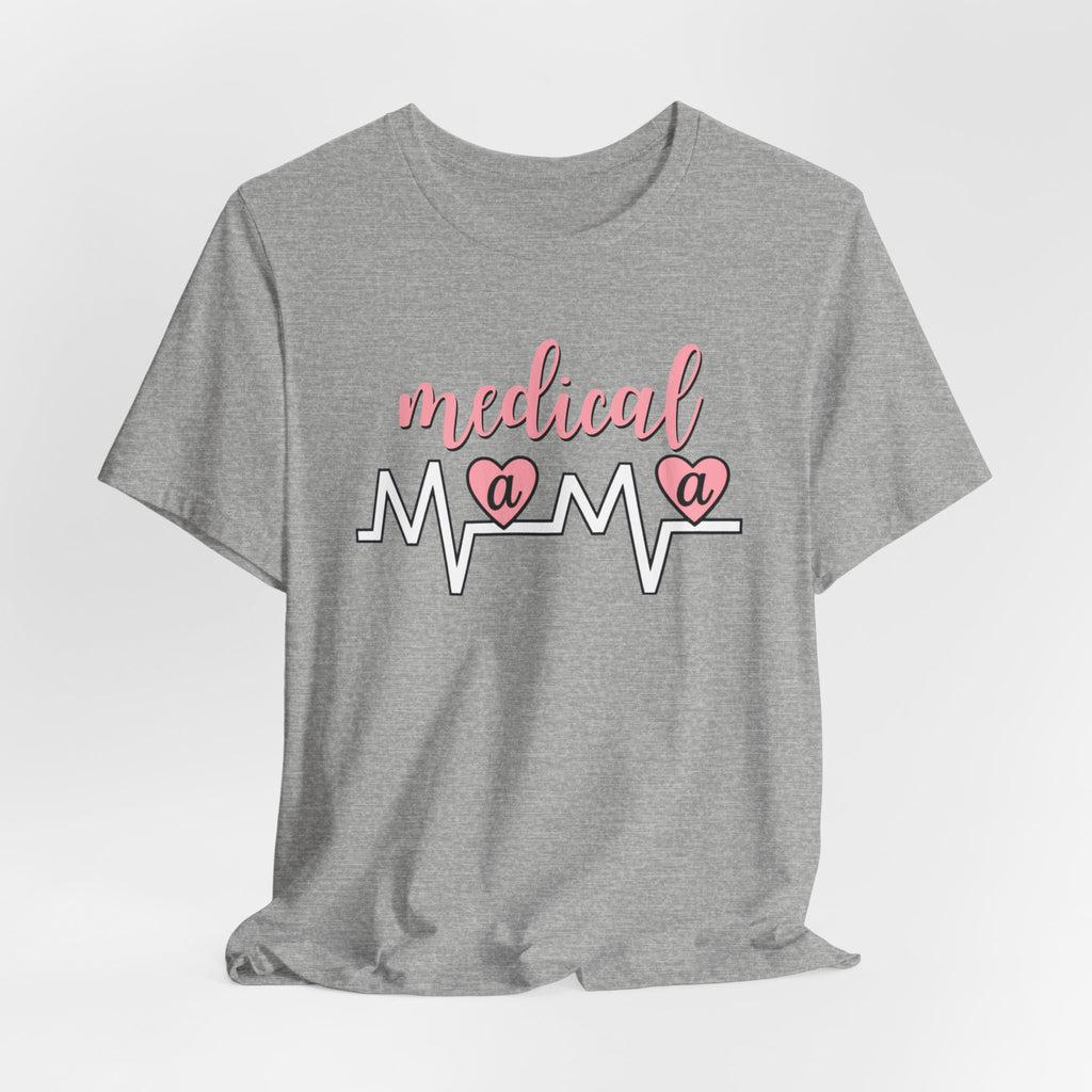 “Medical Mama” Women’s Tee
