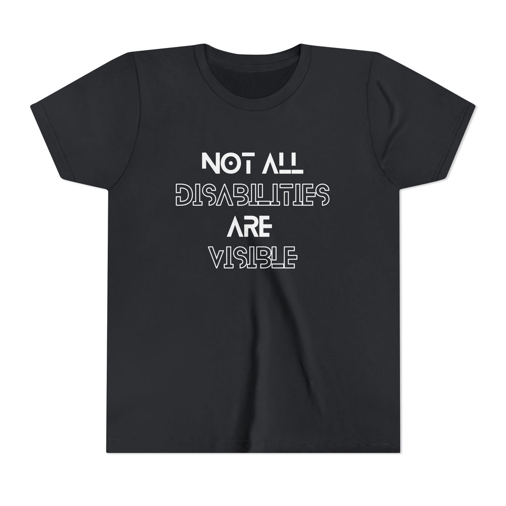 "Not All Disabilities Are Visible" Youth Tee