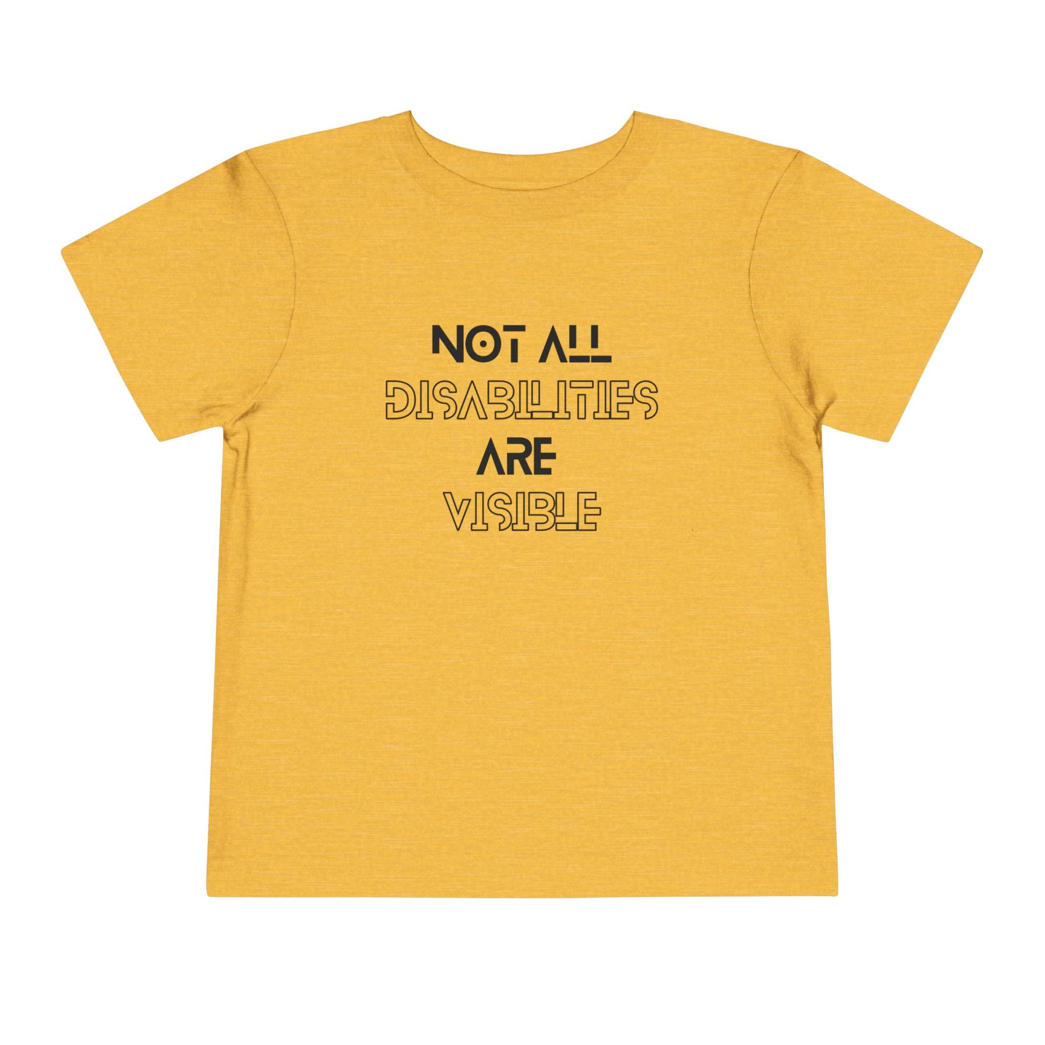 “Not All Disabilities Are Visible” Toddler Tee