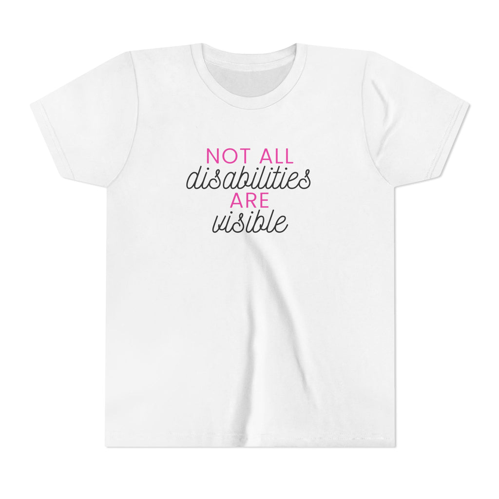 "Not All Disabilities Are Visible" Youth Tee