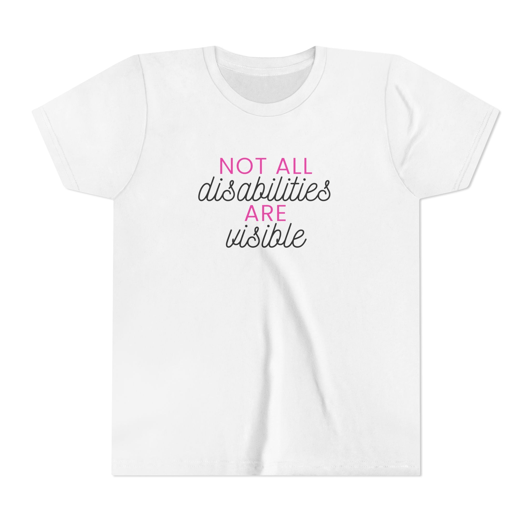 "Not All Disabilities Are Visible" Youth Tee