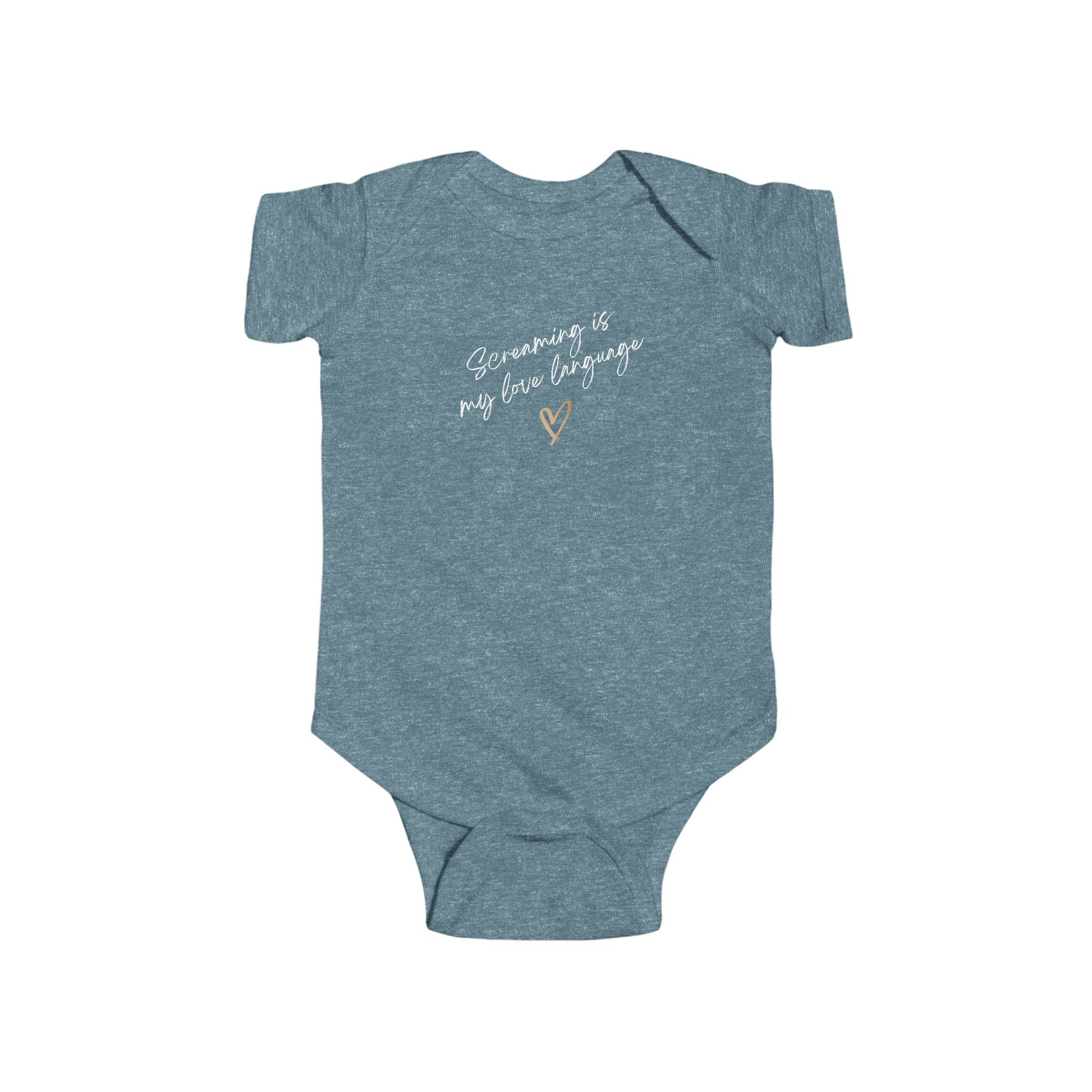 “Screaming is my Love Language” Infant Short Sleeve Onesie