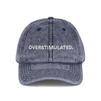 “Overstimulated.” White Text Embroidery Vintage Hat