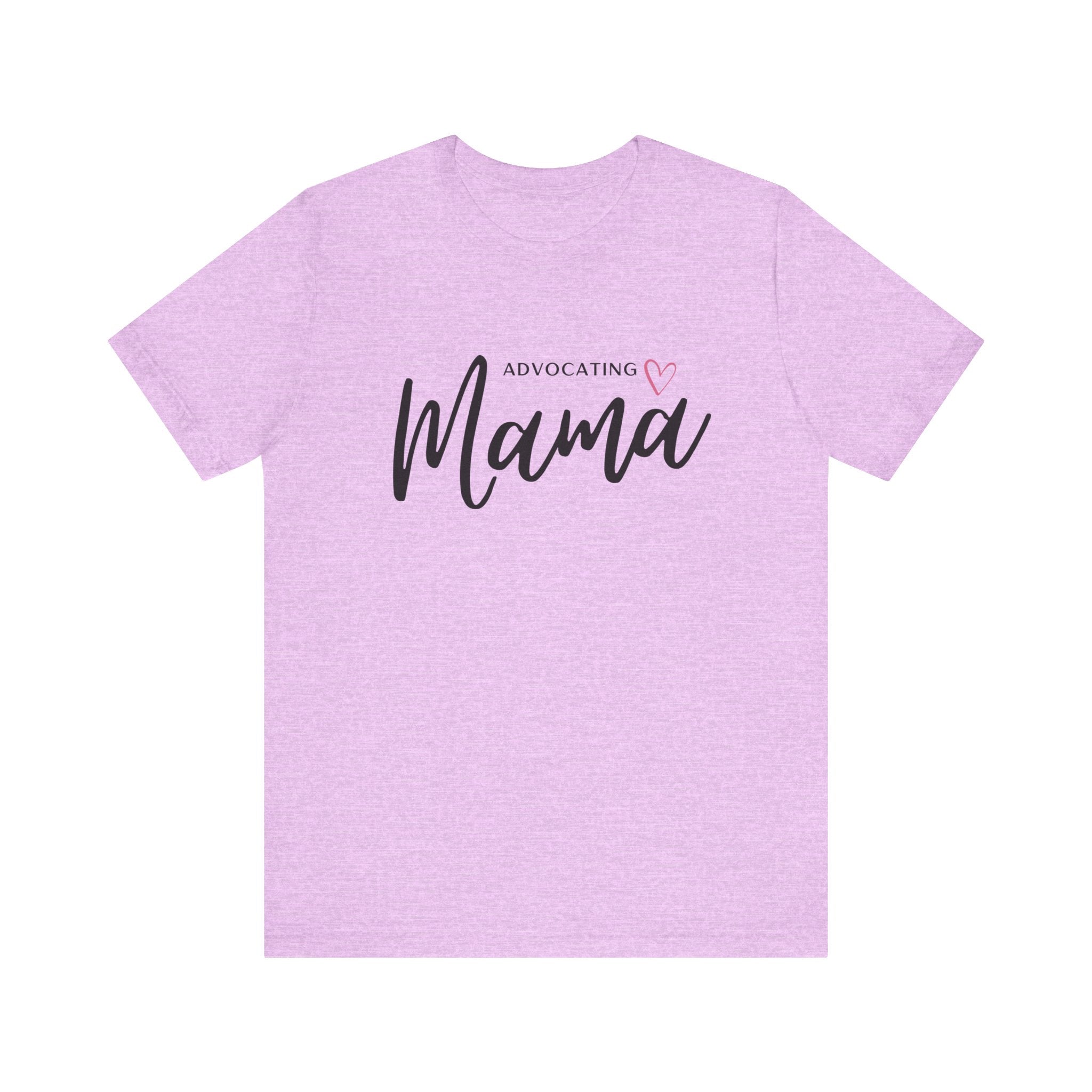 “Advocating Mama” Women’s Tee