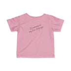 “Screaming Is My Love Language” Infant Tee