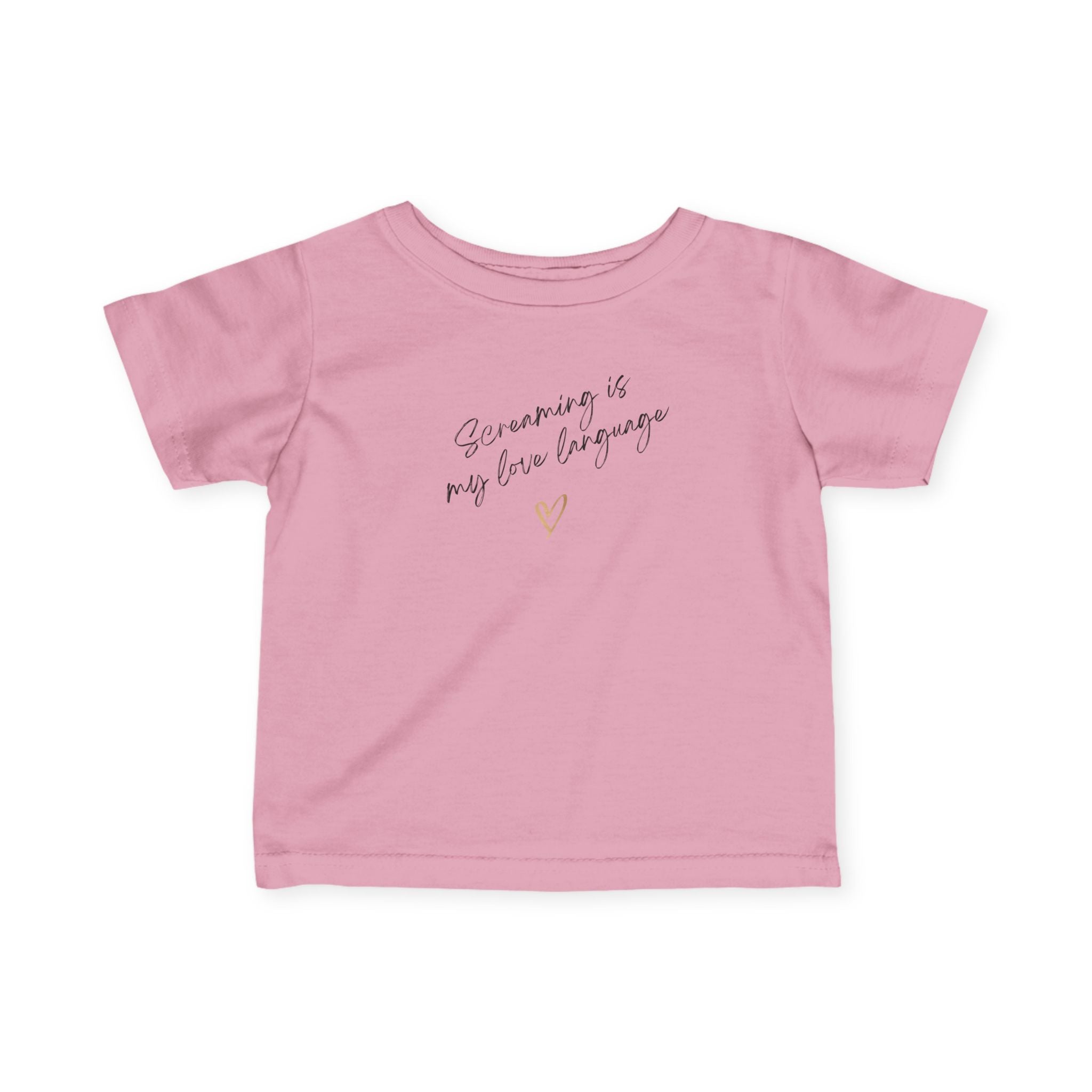 “Screaming Is My Love Language” Infant Tee