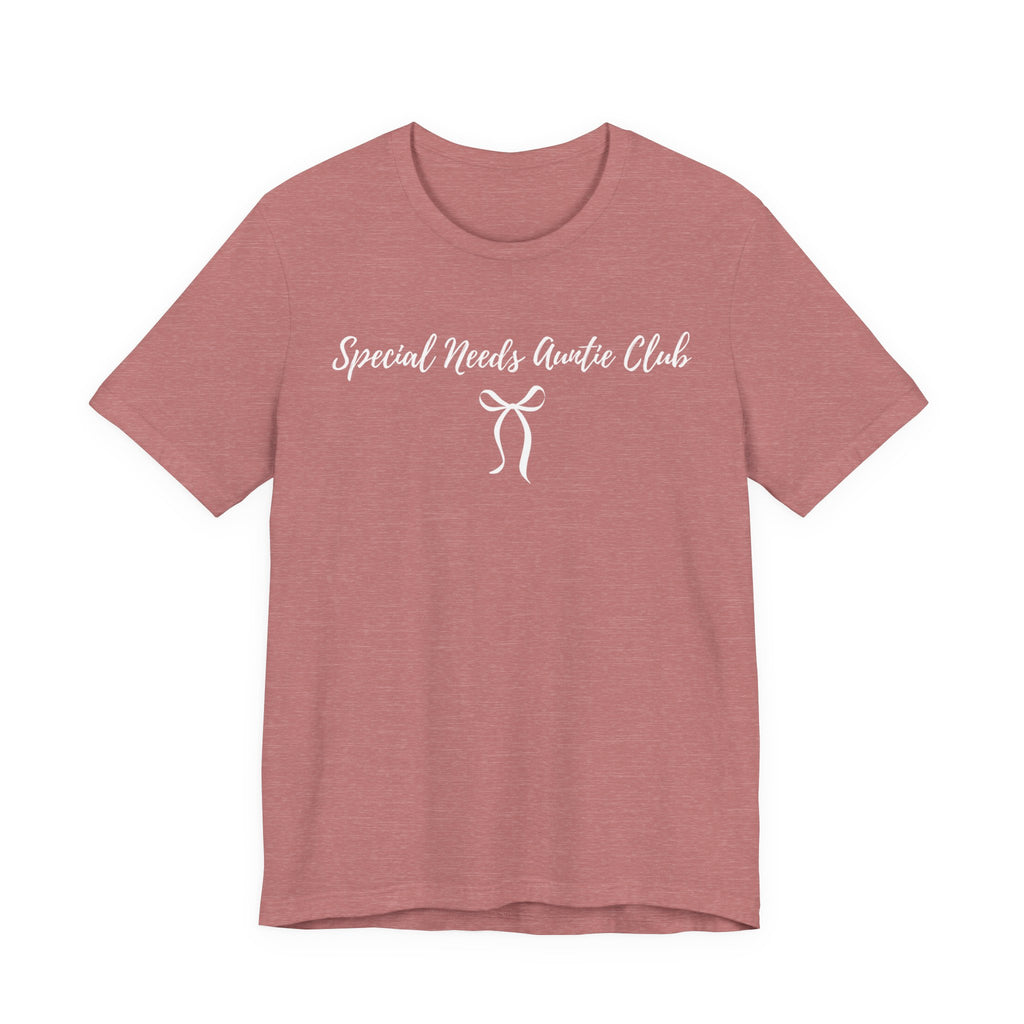 “Special Needs Auntie Club” Women’s Tee
