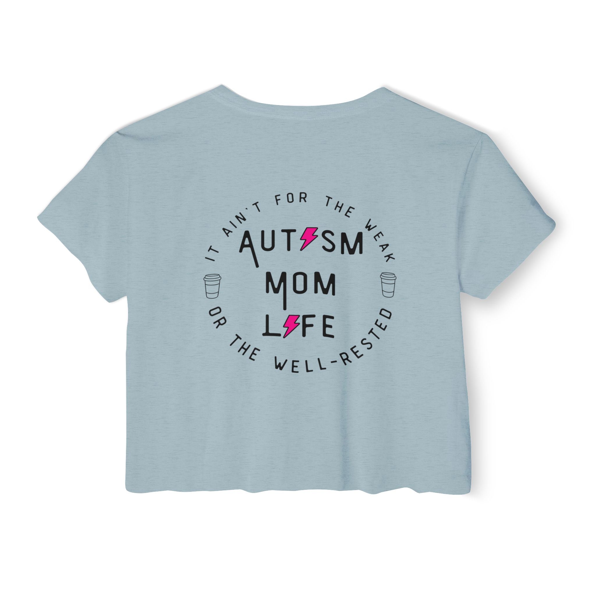 “Autism Mom Life” Women’s Crop Top