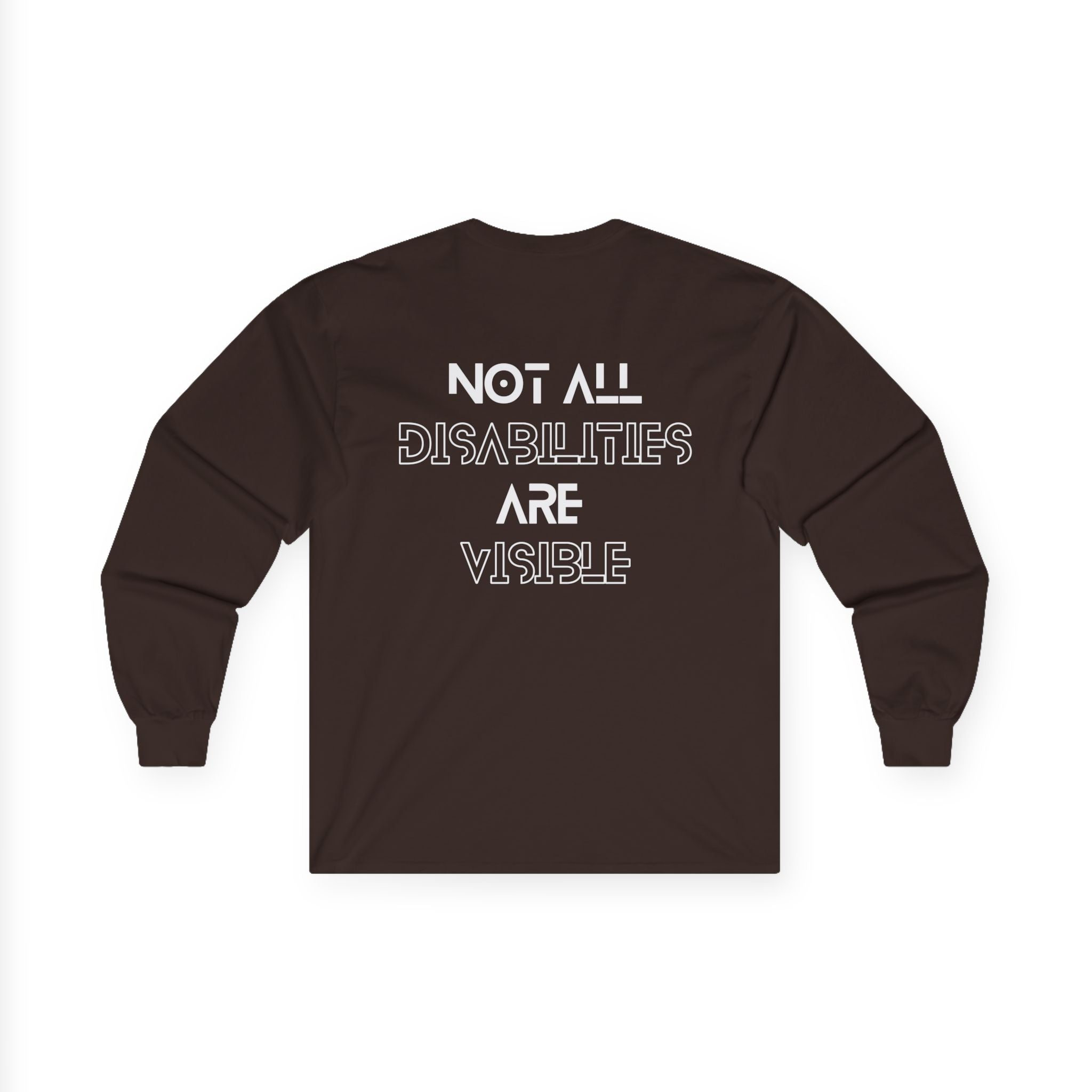 “Not All Disabilities Are Visible” Men’s Long Sleeve