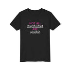 "Not All Disabilities Are Visible" Youth Tee