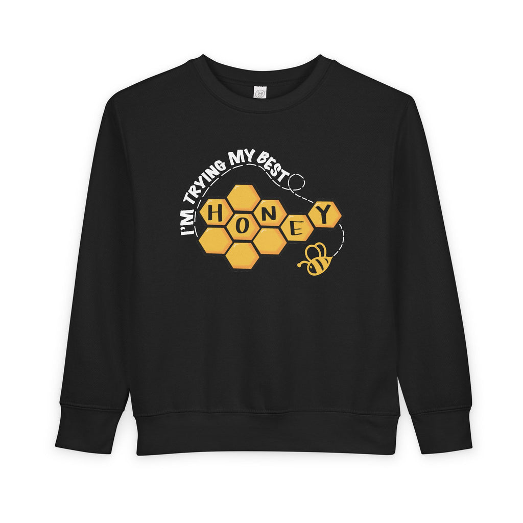 "I’m Trying My Best Honey” Toddler Sweater