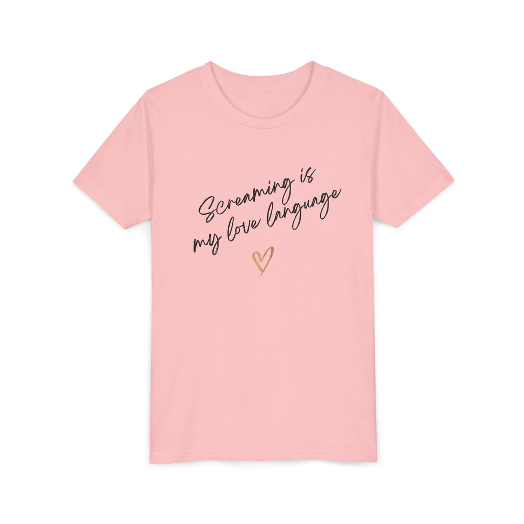 “Screaming Is My Love Language” Youth Tee