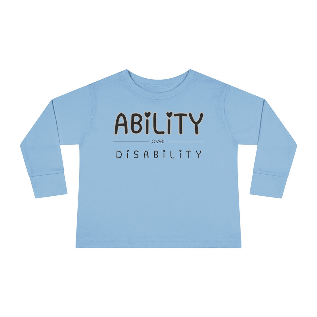 “Ability Over Disability” Toddler Long Sleeve