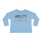 “Ability Over Disability” Toddler Long Sleeve