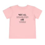 “Not All Disabilities Are Visible” Toddler Tee