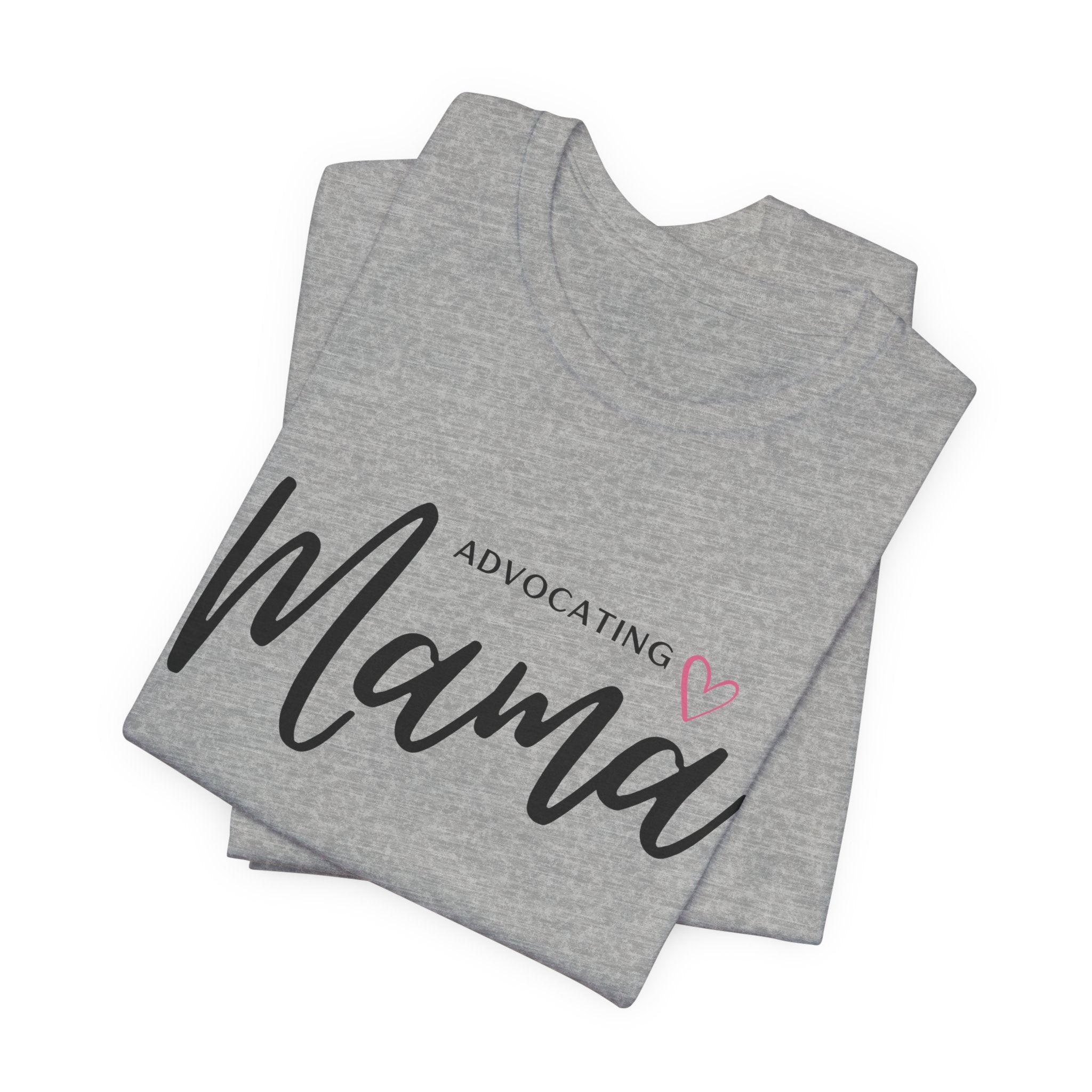 “Advocating Mama” Women’s Tee