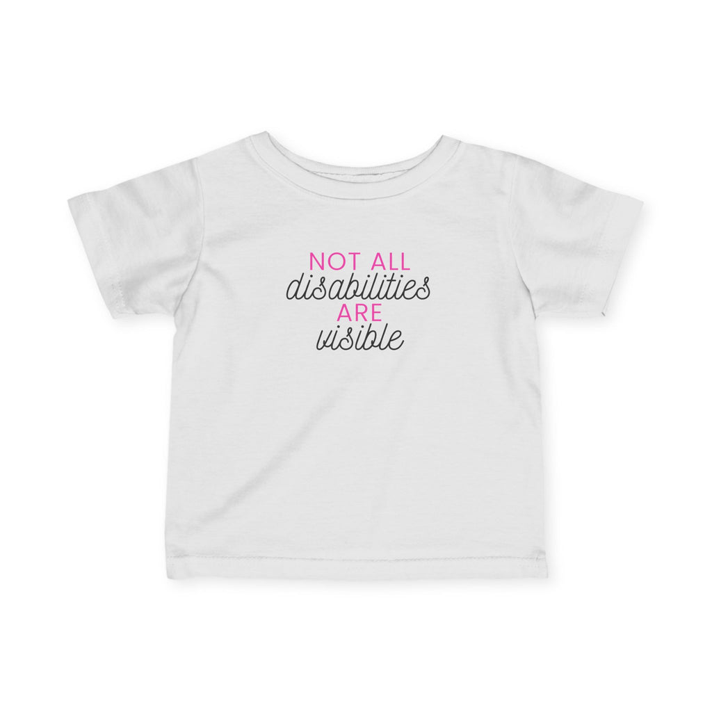 “Not All Disabilities Are Visible” Infant Tee