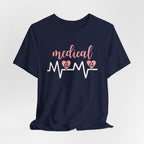 “Medical Mama” Women’s Tee